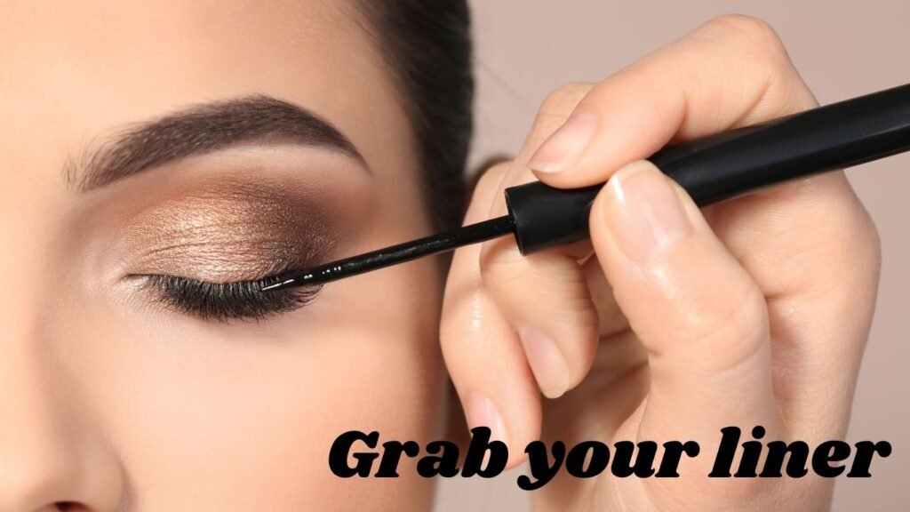 Grab the liner on face